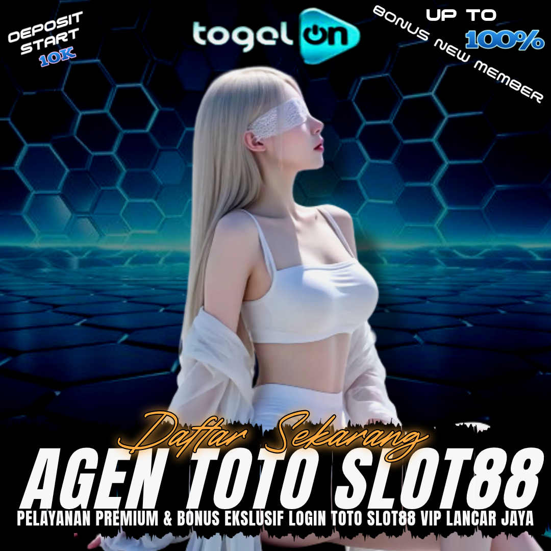 Togel On ❄️ Pelayanan Premium & Bonus Eksklusif Login TOTO SLOT88 VIP Lancar Jaya